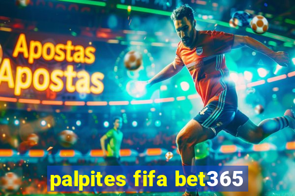 palpites fifa bet365